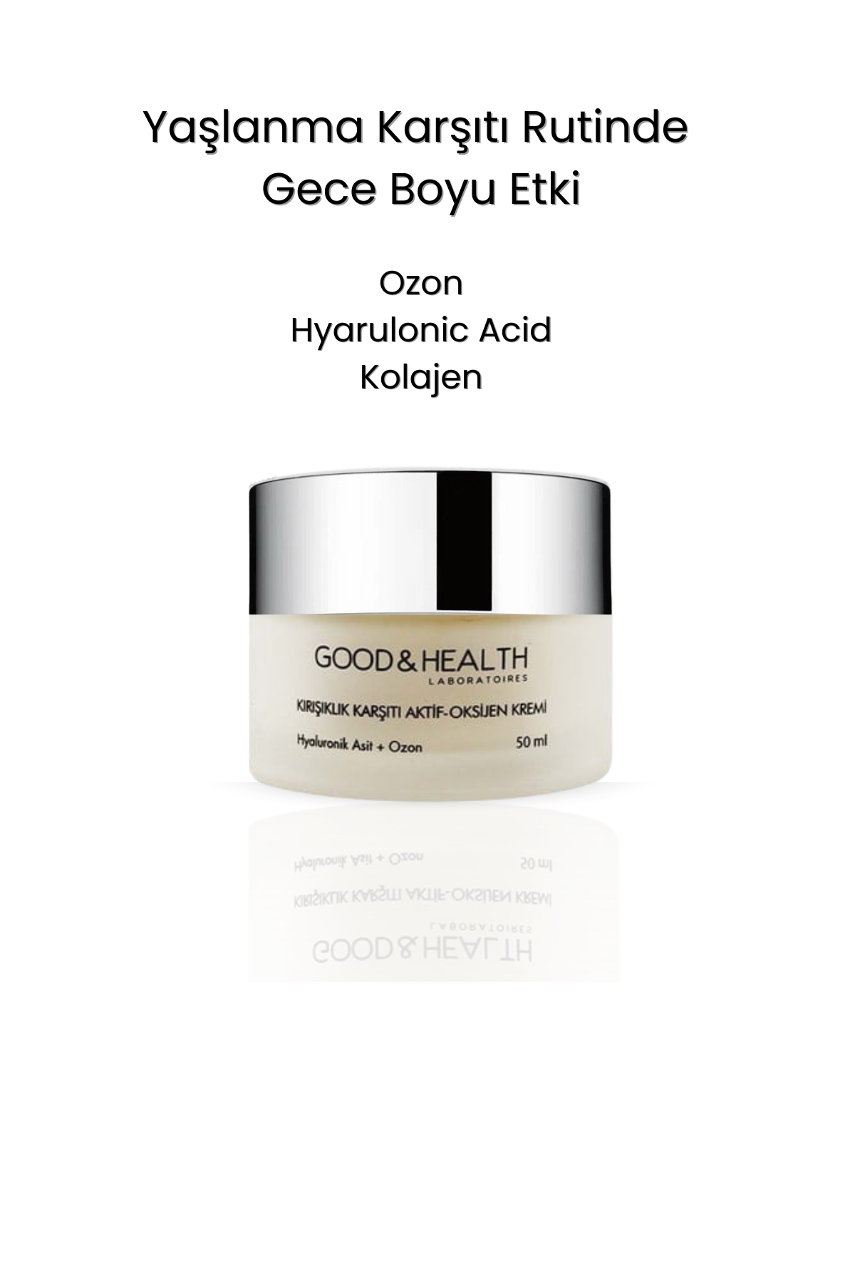 GOOD & HEALTH OZONE THERAPY KIRIŞIKLIK KARŞITI ONARICI GECE KREMİ 50 ML