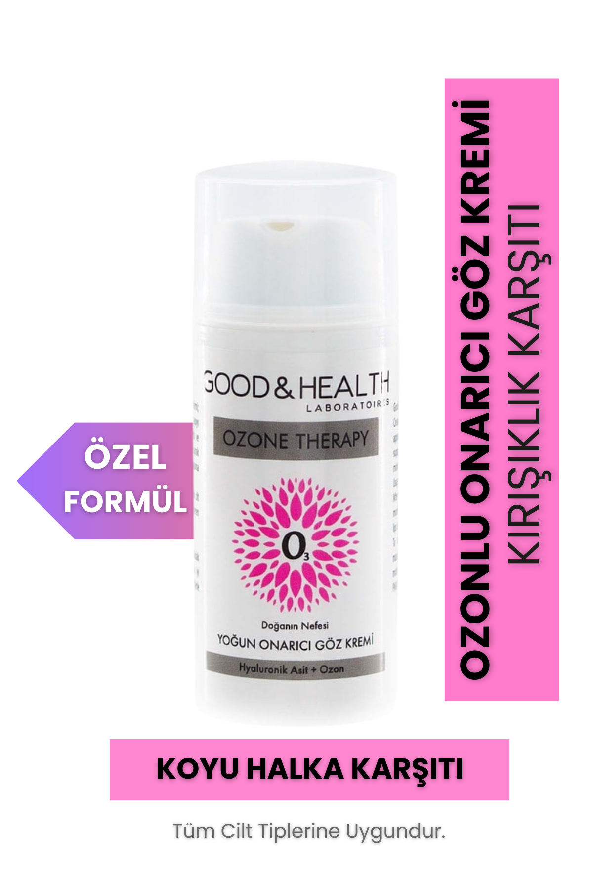 GOOD&HEALTH OZONE THERAPY KIRIŞIKLIK KARŞITI GÖZ ÇEVRESİ KREMİ 30 ML