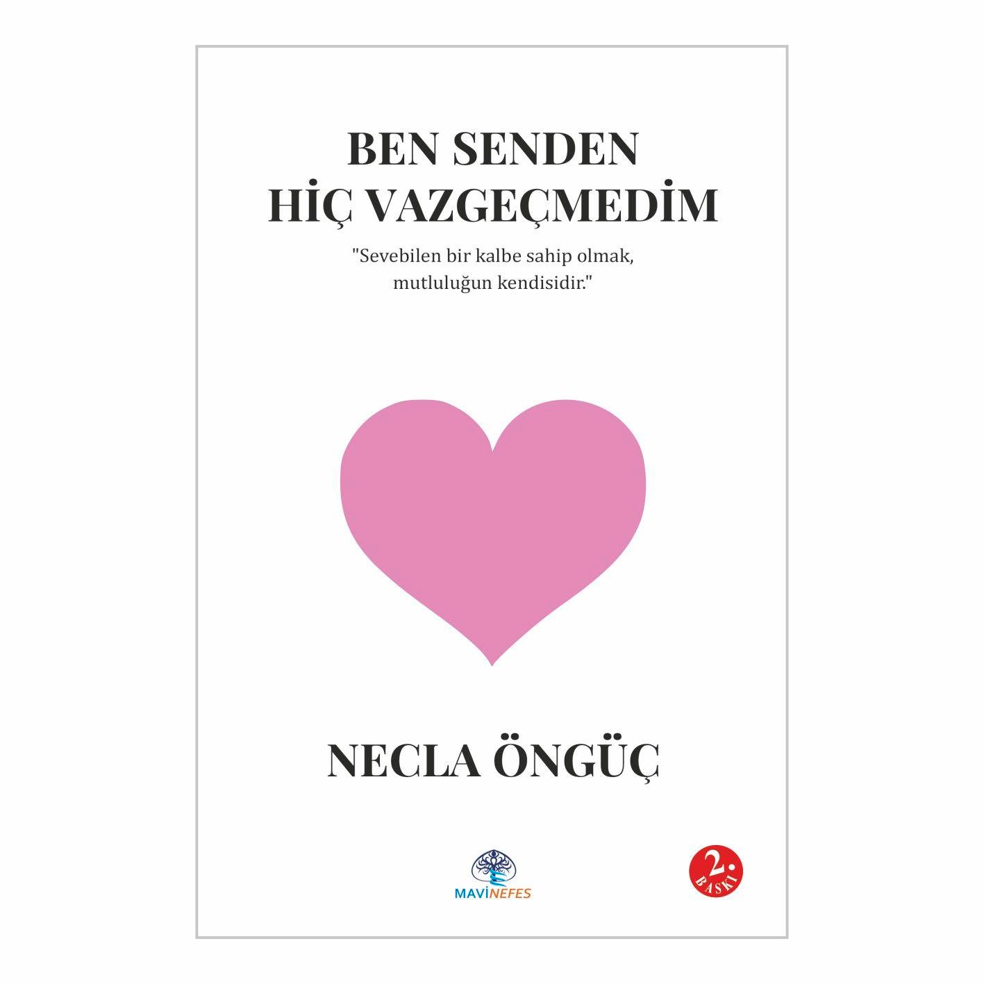 BEN SENDEN HİÇ VAZGEÇMEDİM