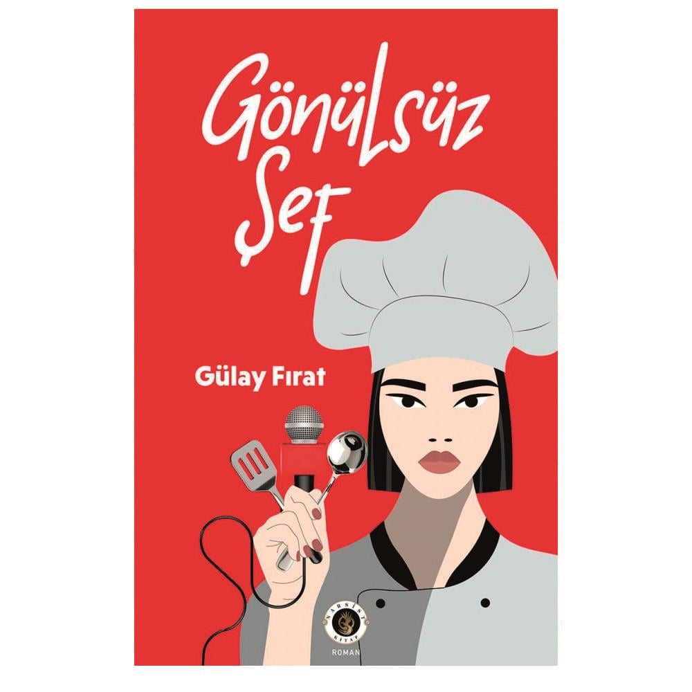 GÖNÜLSÜZ ŞEF