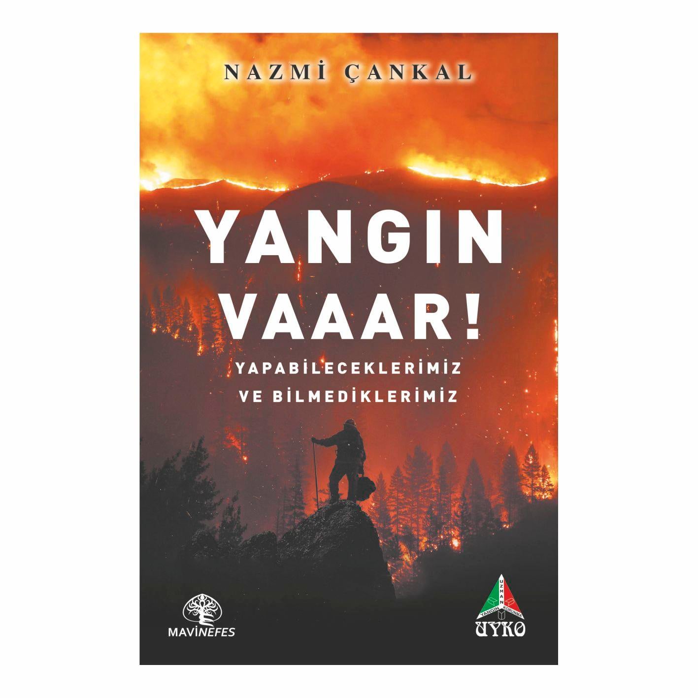 YANGIN VAAAR !