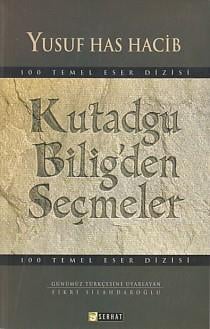 100 Temel Eser Kutadgu Bilig'den Seçmeler