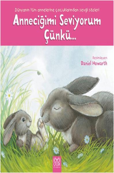 Anneciğimi Seviyorum Çünkü...