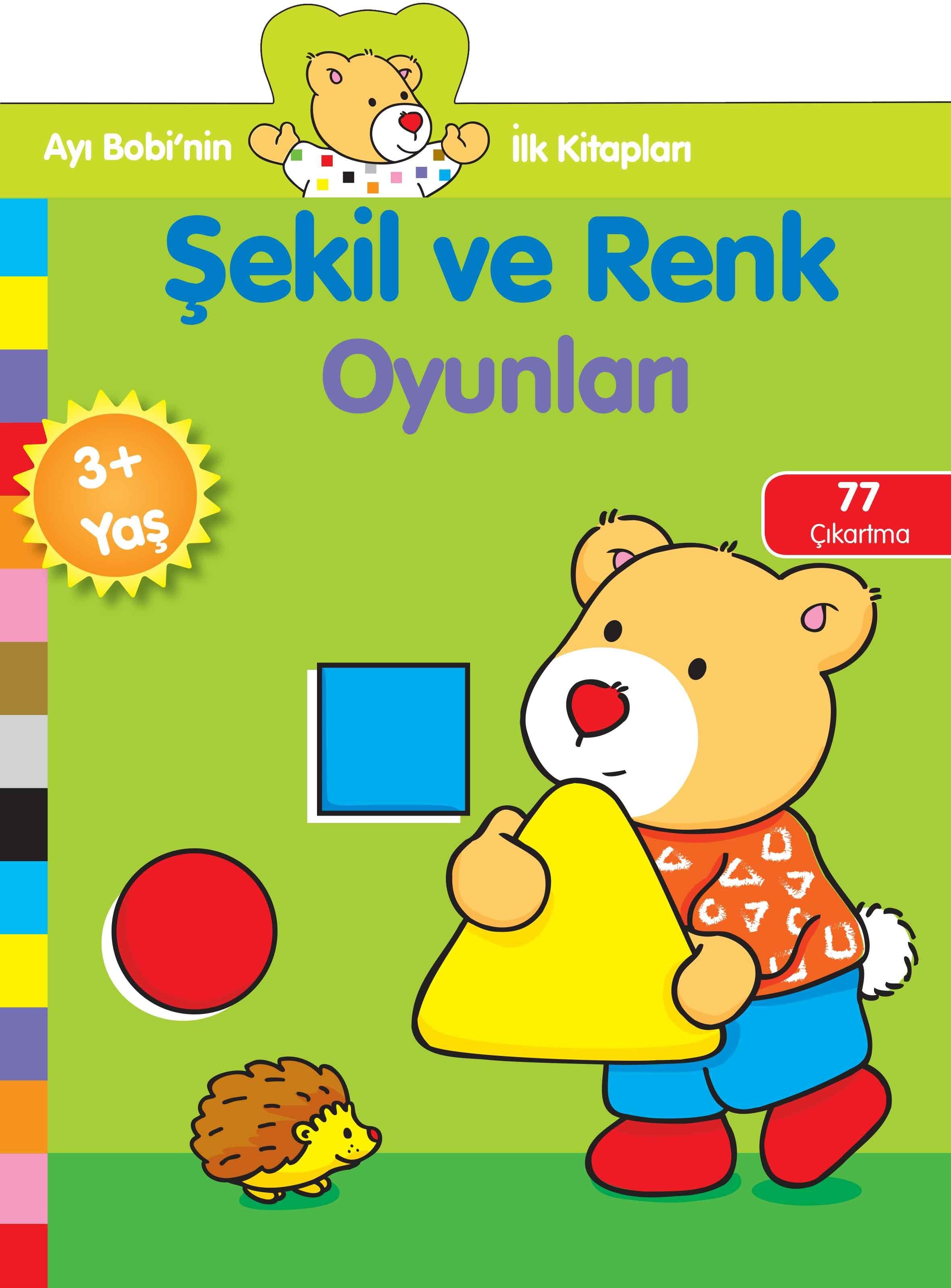 Ayı Bobinin İlk Kitapları - Şekil ve Renk Oyunları