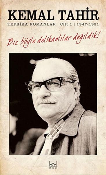 Biz Böyle Delikanlılar Değildik!  Tefrika Romanlar Cilt:1 1947-1951