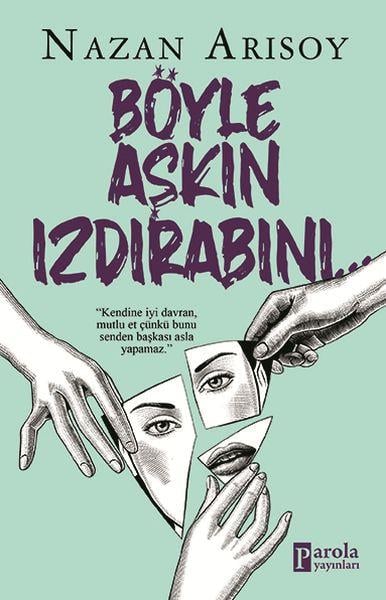 Böyle Aşkın Izdırabını...