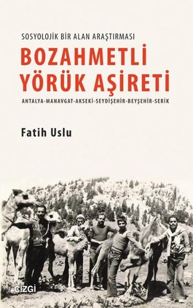 Bozahmetli Yörük Aşireti  Antalya-Manavgat-Akseki-Seydişehir-Beyşehir-Serik