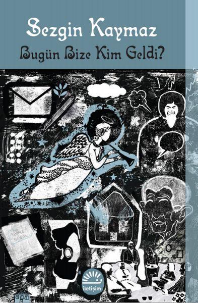 Bugün Bize Kim Geldi?