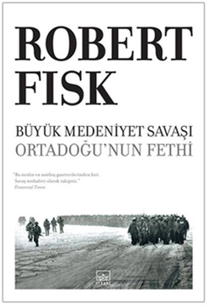 Büyük Medeniyet Savaşı  Ortadoğu'nun Fethi - Ciltsiz