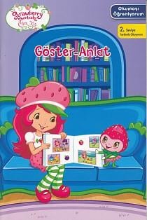 Çilek Kız Okumayı Öğreniyorum 2. Seviye - Göster - Anlat