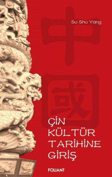 Çin Kültür Tarihine Giriş
