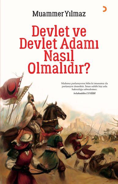 Devlet ve Devlet Adamı Nasıl Olmalıdır?