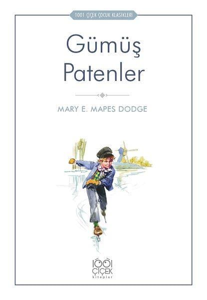 Gümüş Patenler - 1001 Çiçek Çocuk Klasikleri
