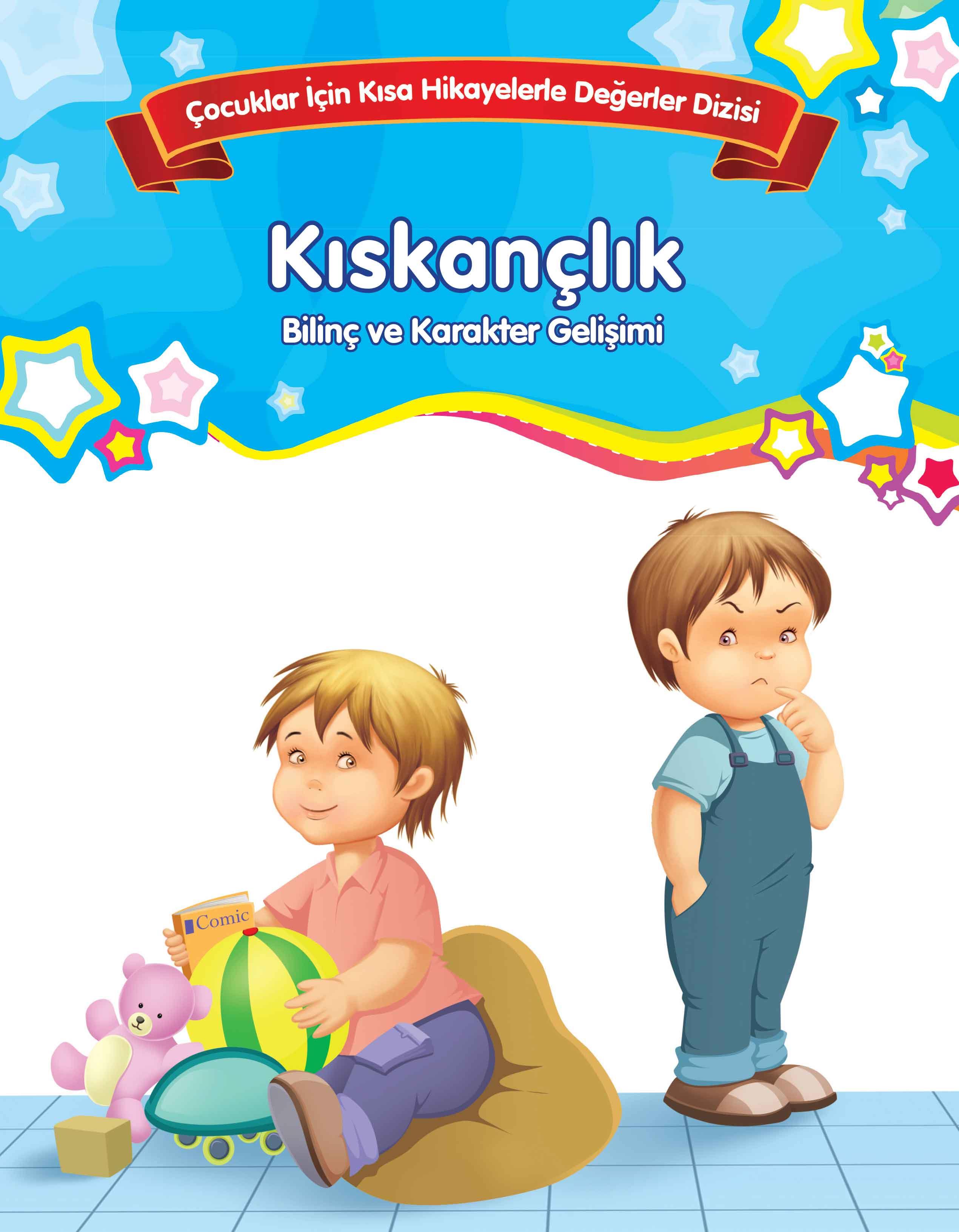 Kıskançlık - Bilinç ve Karakter Gelişimi