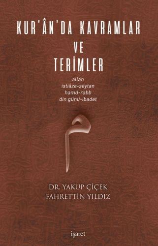 Kur’an’da Kavramlar ve Terimler (Allah, İstiâze-Şeytan, Hamd-Rabb, Din Günü-İbadet )