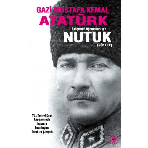 Nutuk (Söylev) - İlköğretim Öğrencileri İçin