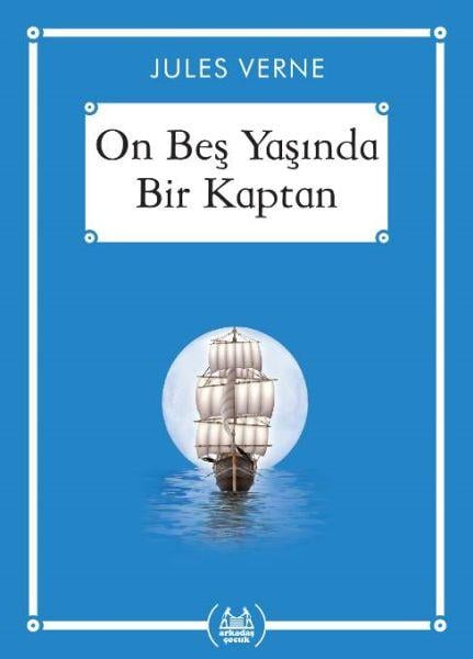 On Beş Yaşında Bir Kaptan - Gökkuşağı Cep Kitap Dizisi