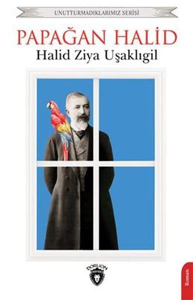 Papağan Halid Unutturmadıklarımız Serisi