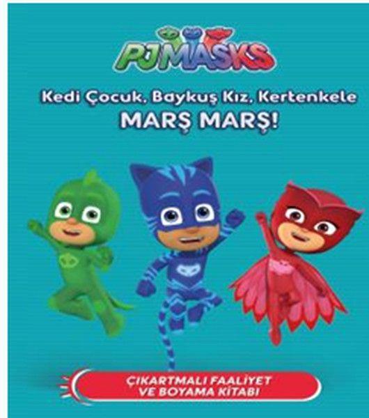 PJ Maskeliler-Kedi Çocuk,Baykuş Kız,Kertenkele Marş Marş!