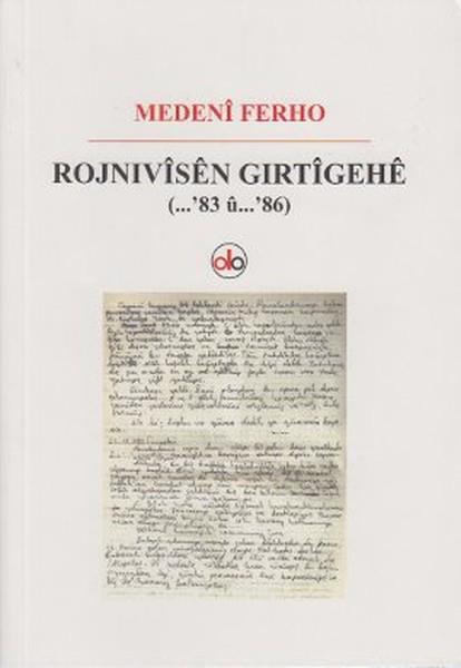 Rojnivisen Gırtigehe (...'83 u ...'86)