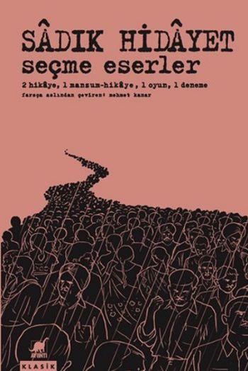 Seçme Eserler  2 Hikaye, 1 Mansum Hikaye, 1 Oyun, 1 Deneme