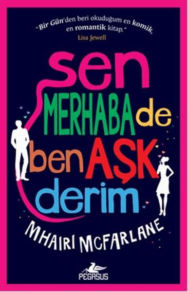 Sen Merhaba De Ben Aşk Derim