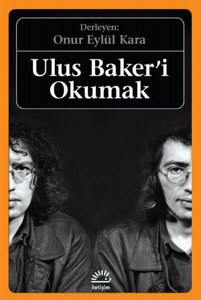 Ulus Baker'i Okumak