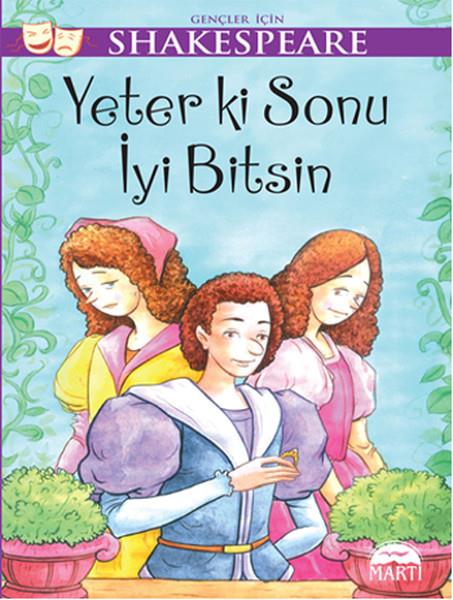 Yeter ki Sonu İyi Bitsin / Gençler İçin Shakespeare