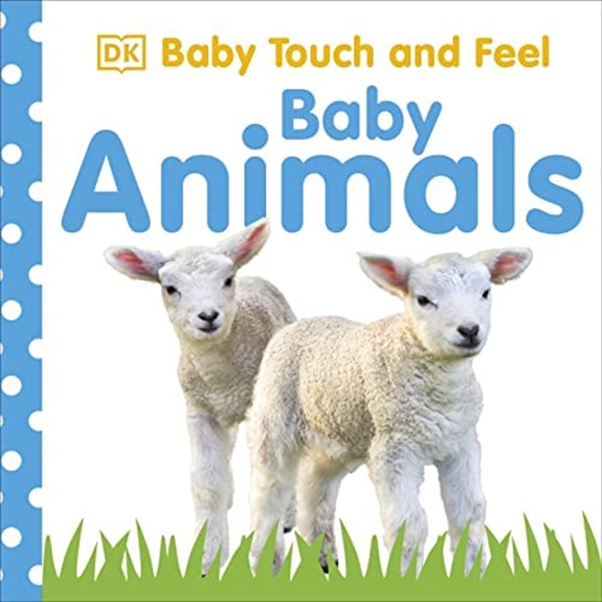 DK-Baby Touch and Feel Baby Animals