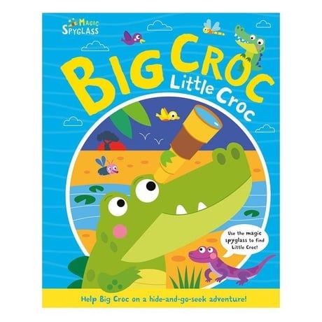 Imagine That Publish-Big Croc Little Croc - Magic Spyglass Board Book