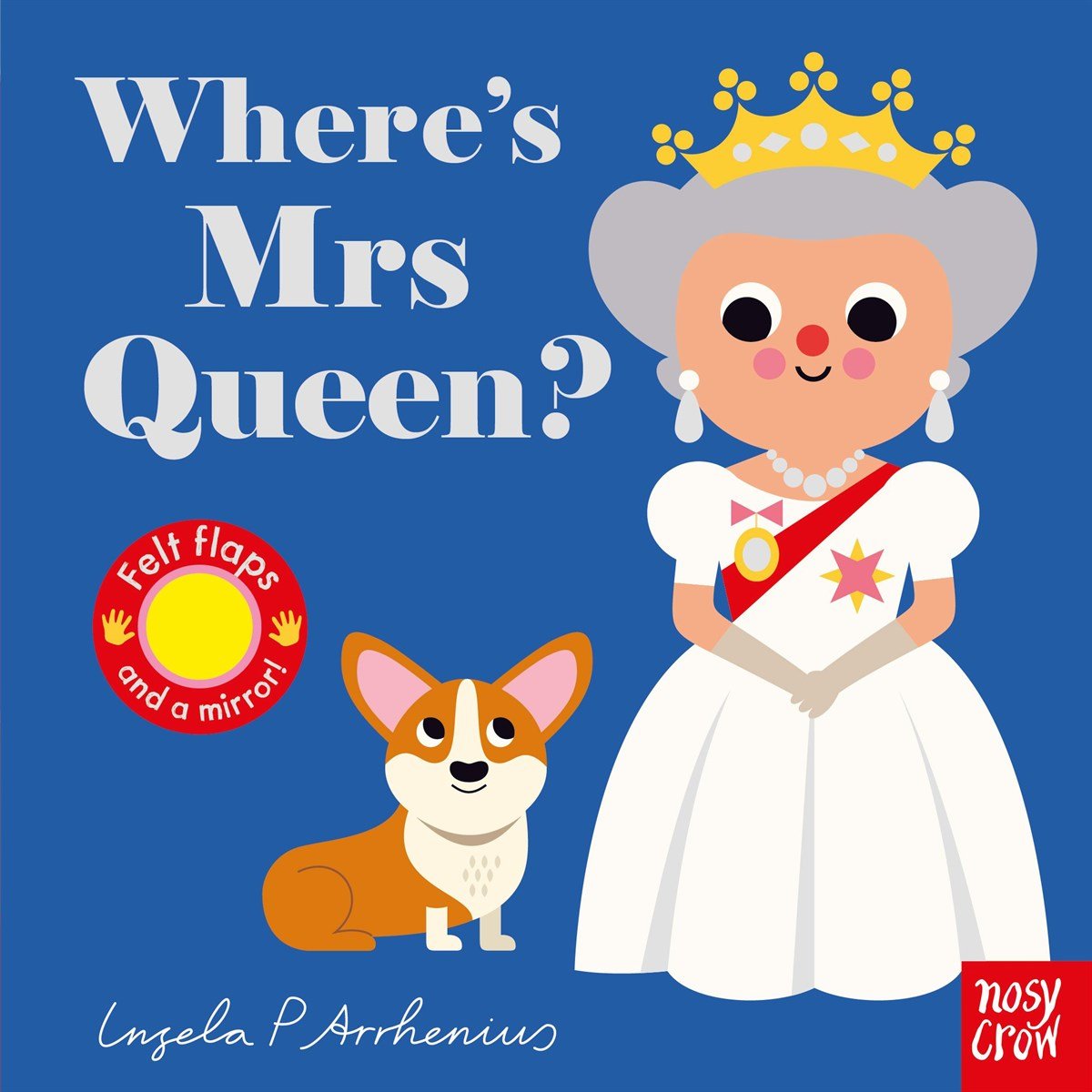 Nosy Crow-Felt Flaps Queen?