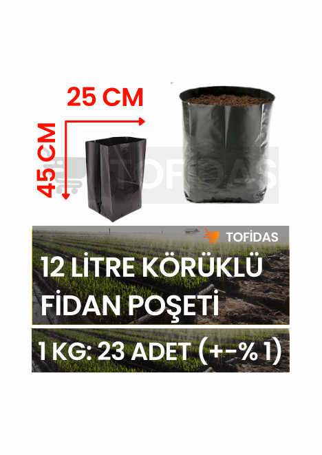 Fidan Poşeti 25x45 Körüklü 1 kg
