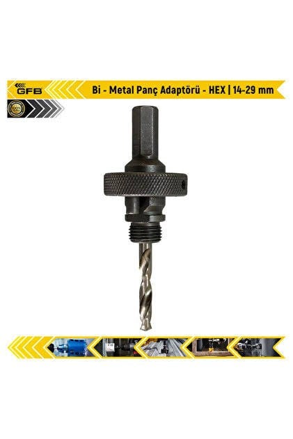 HIRDAVATGFB012.09.3360GFB Bİ-METAL HEX 14-29 MM METAL PANÇ ADAPTÖRÜ 4860GFB Bİ-METAL HEX 14-29 MM METAL PANÇ ADAPTÖRÜ 4860
