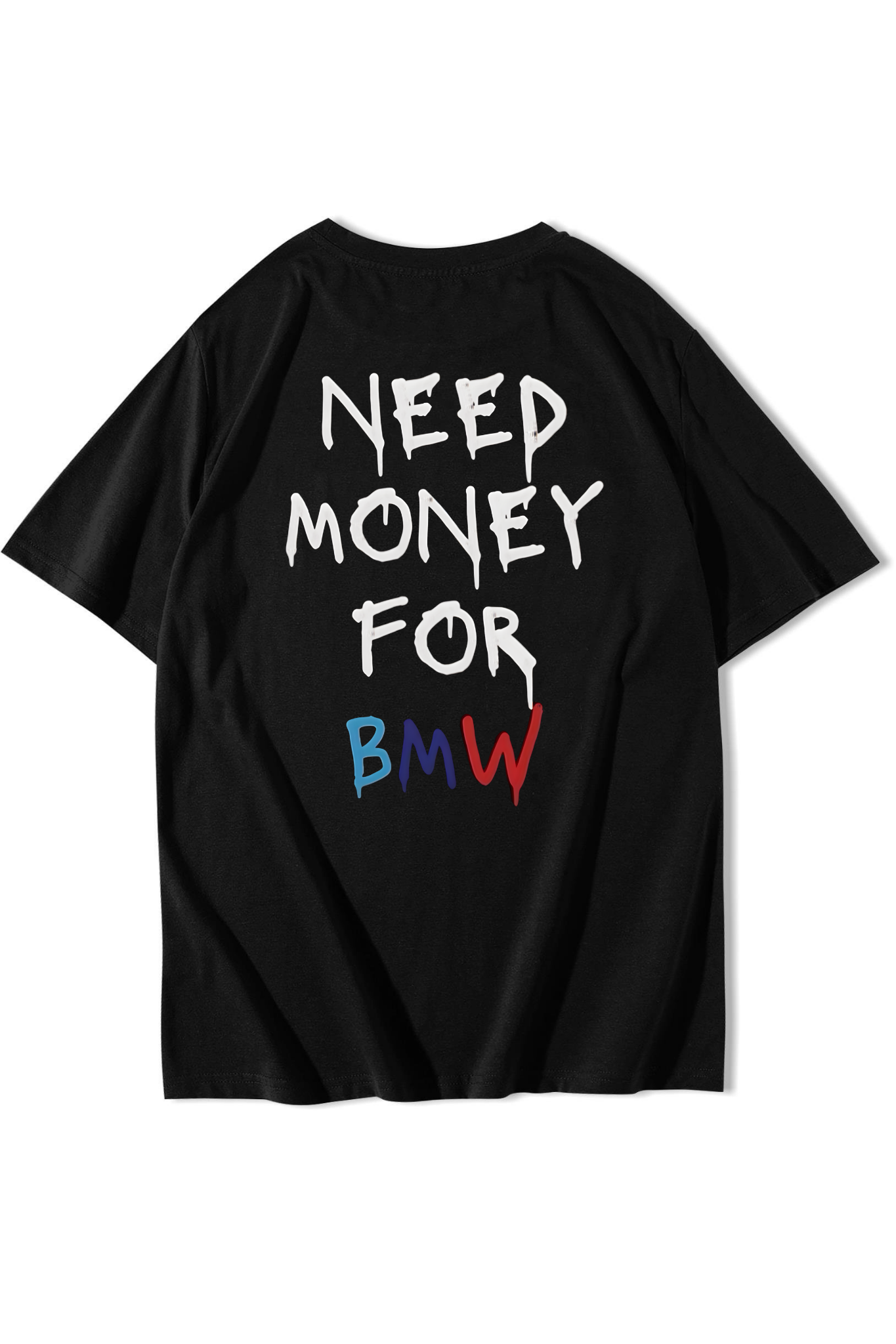 BRZ Collection Unisex Oversize BMW Need Money For BMW T-Shirt 