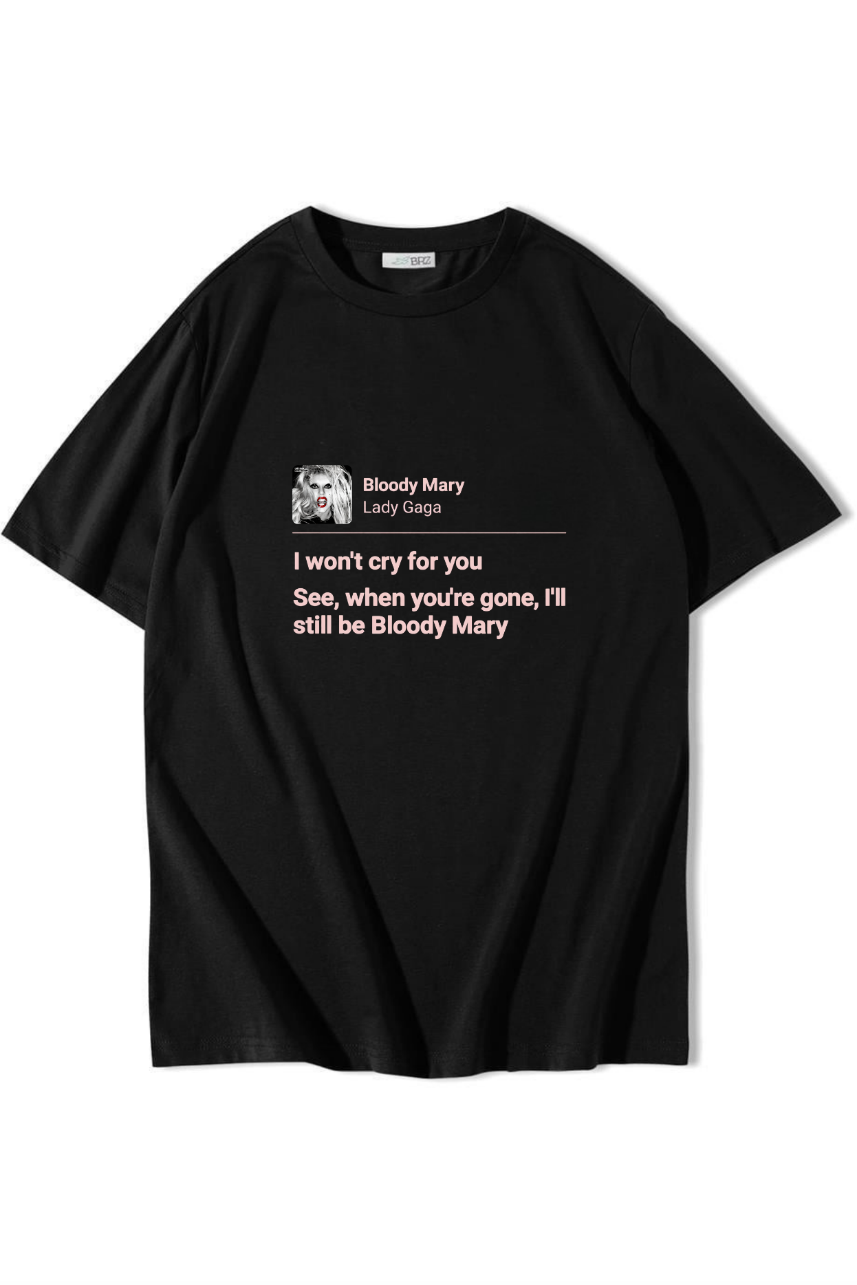 BRZ Collection Unisex Oversize Lady Gaga - Bloody Mary T-shirt Siyah