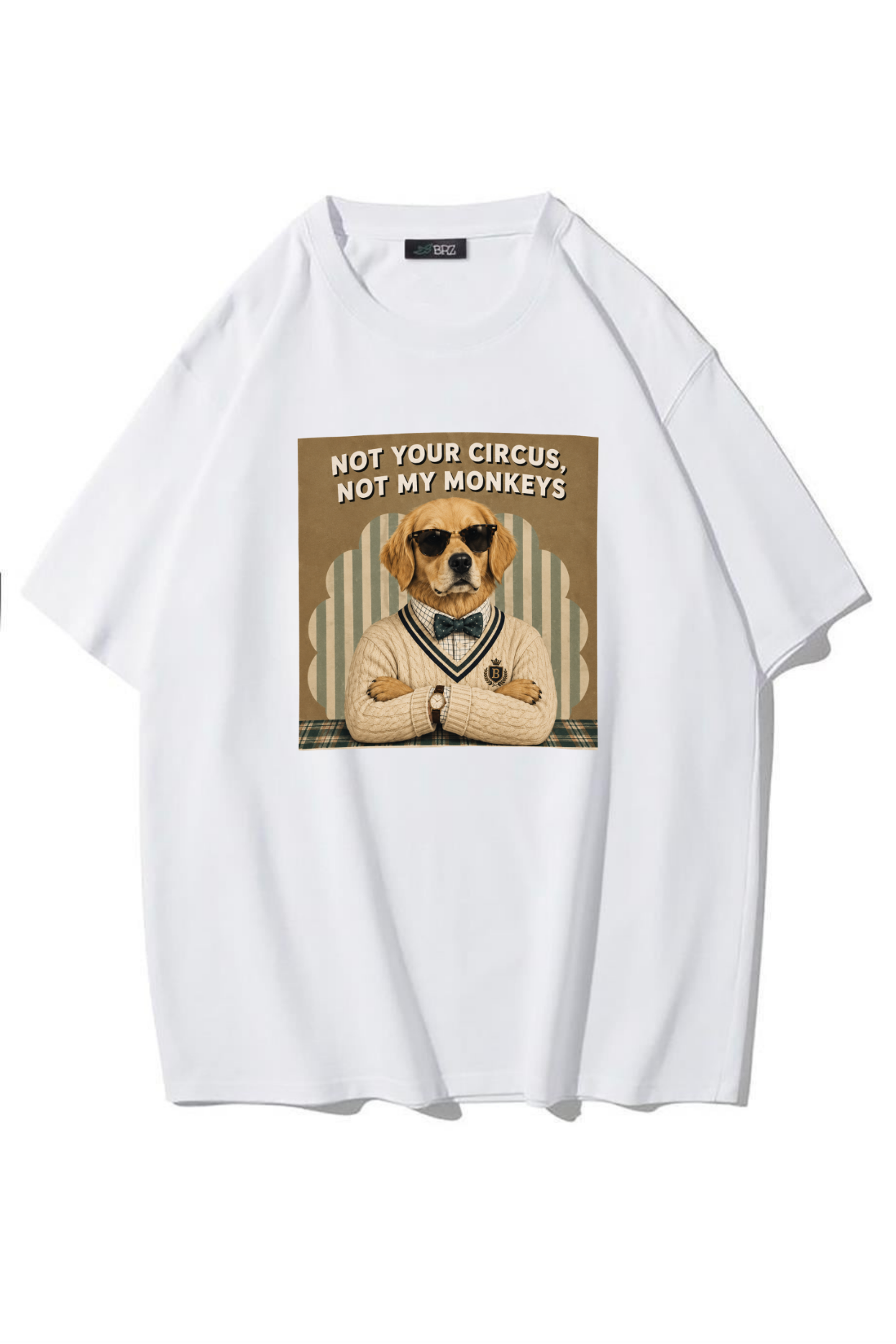 BRZ Collection Unisex Oversize Not Your Circus, Not My Monkeys T-shirt (BEYAZ)