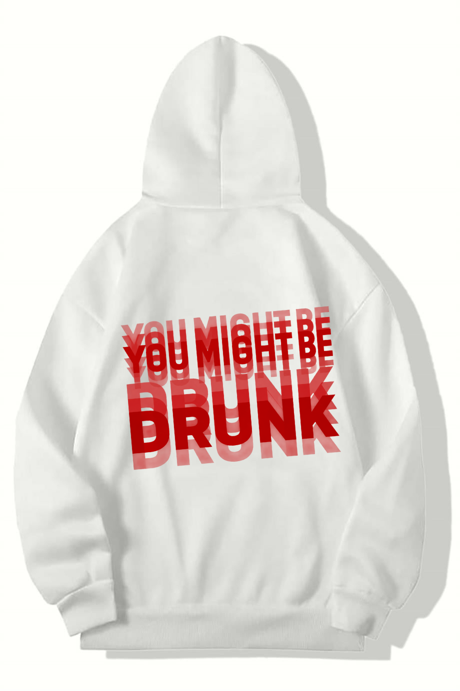 BRZ Collection Unisex Oversize (Red) You Might Be Drunk (Red) Hoodie BEYAZ