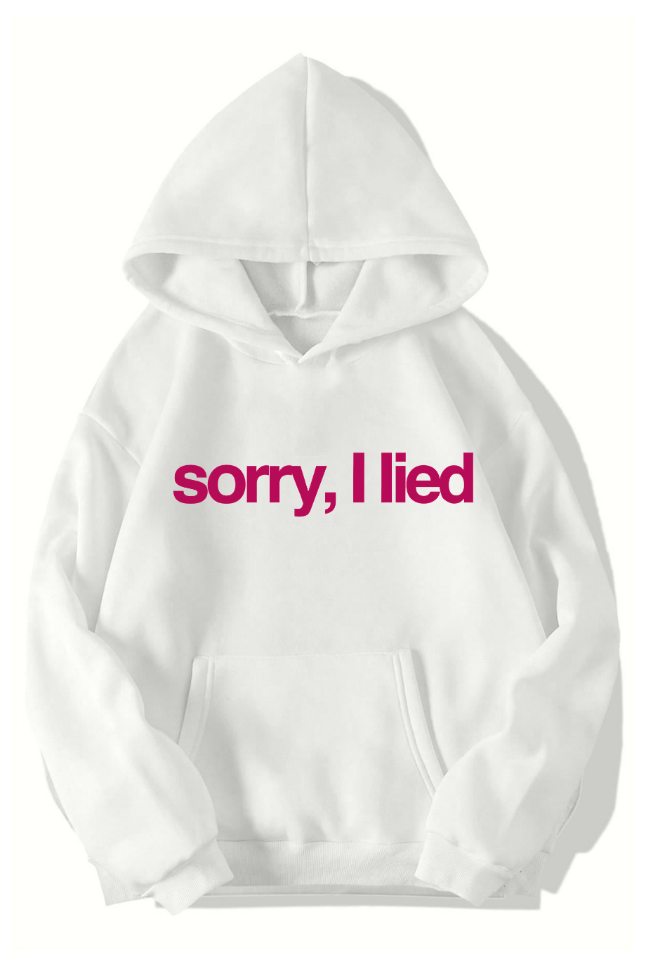 BRZ Collection Unisex Oversize Sorry, I Lied Hoodie (BEYAZ)
