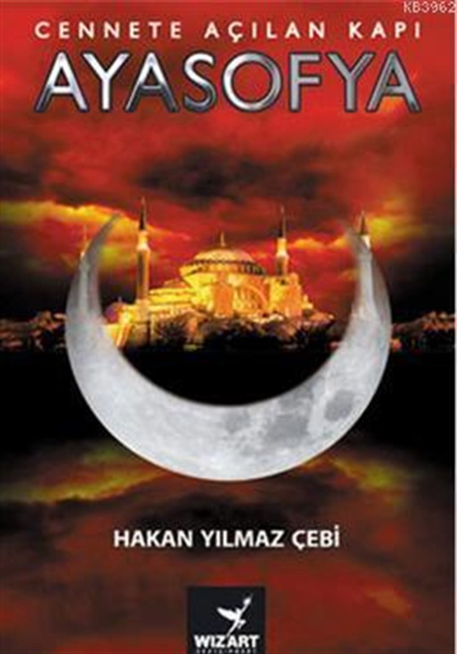Ayasofya - Cennete Açılan Kapı