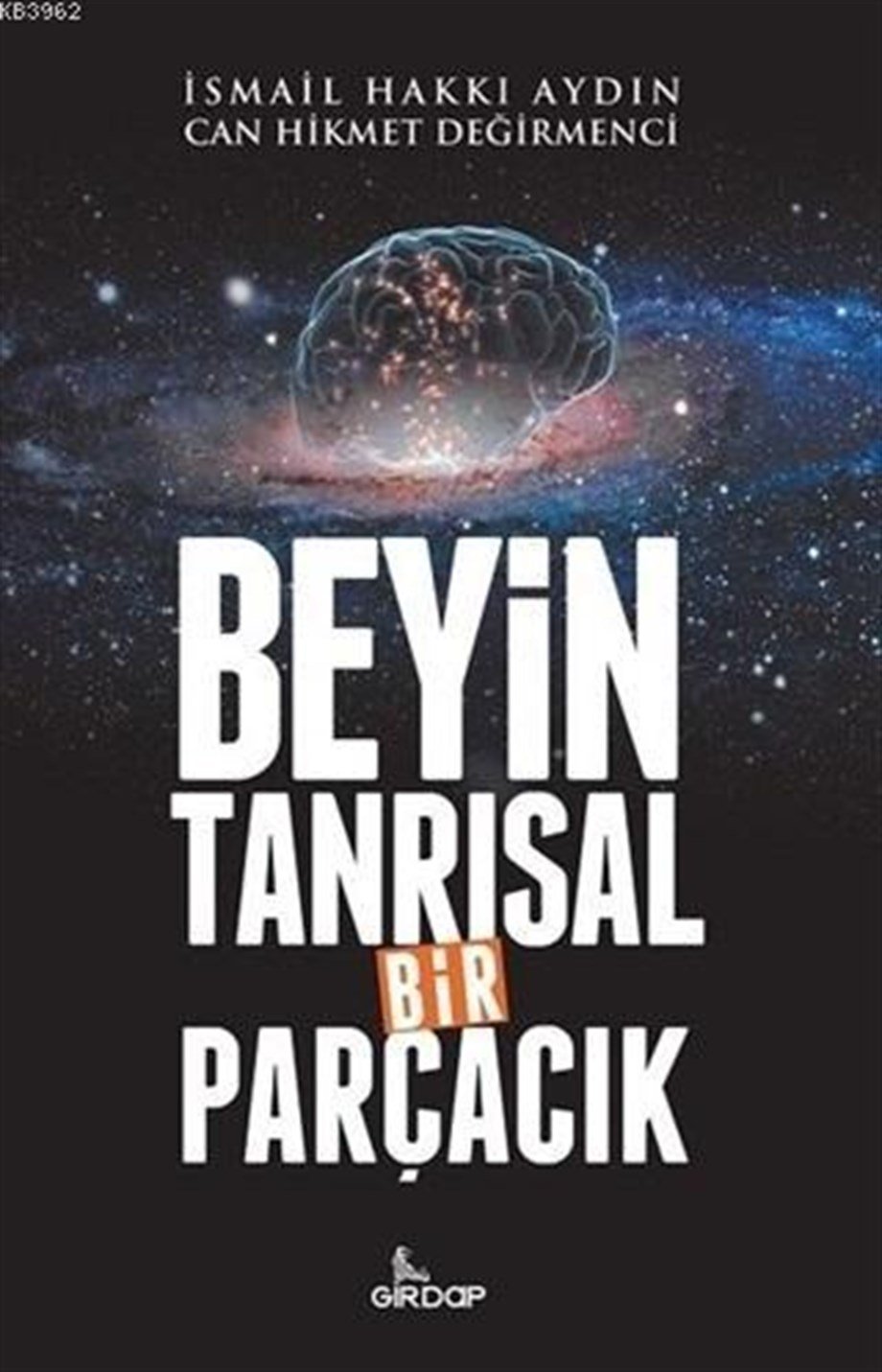 Beyin Tanrısal Bir Parçacık