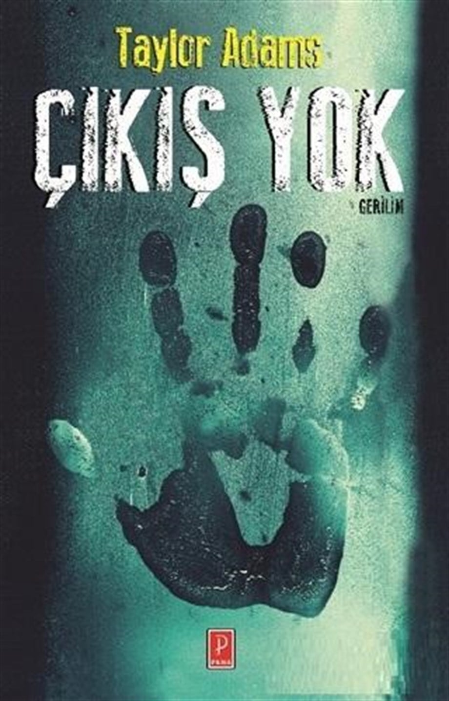 Çıkış Yok