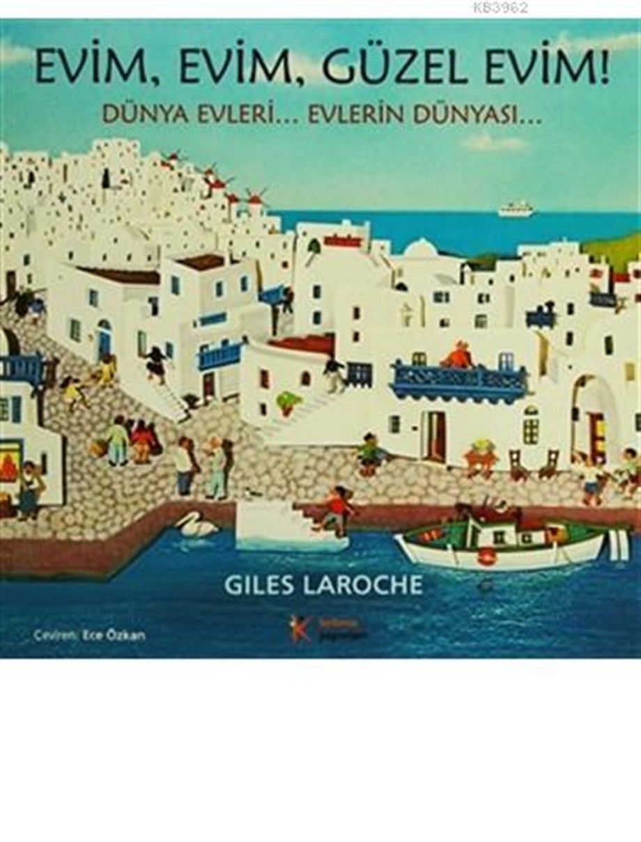 Evim, Evim, Güzel Evim!; Dünya Evleri... Evlerin Dünyası...