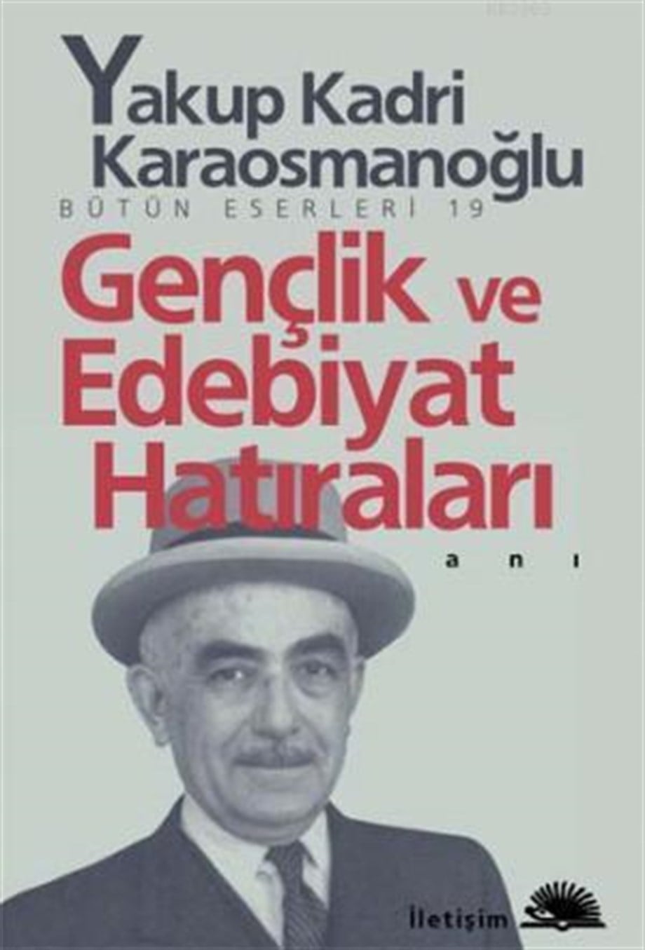 Gençlik ve Edebiyat Hatıraları