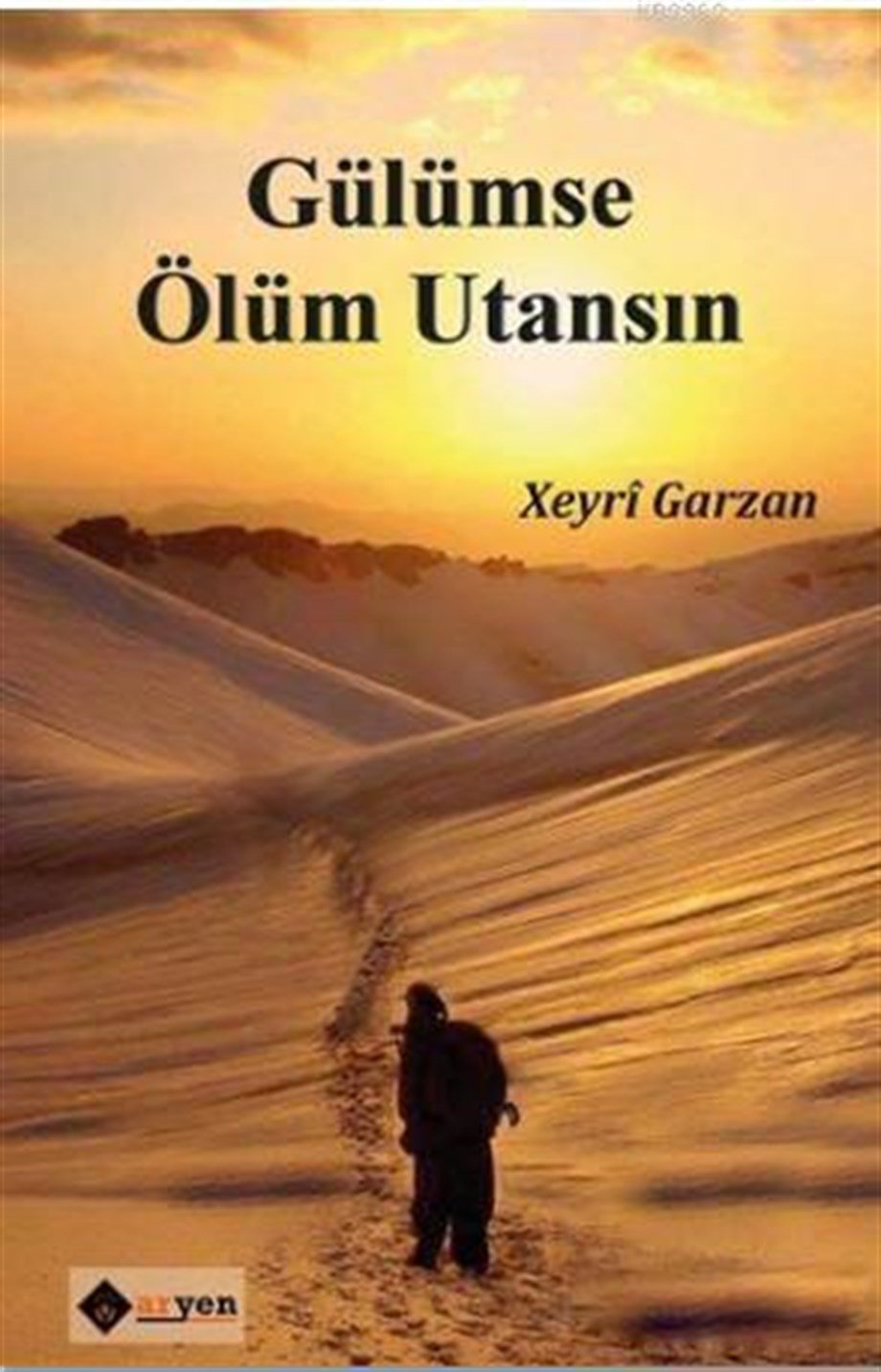 Gülümse Ölüm Utansın