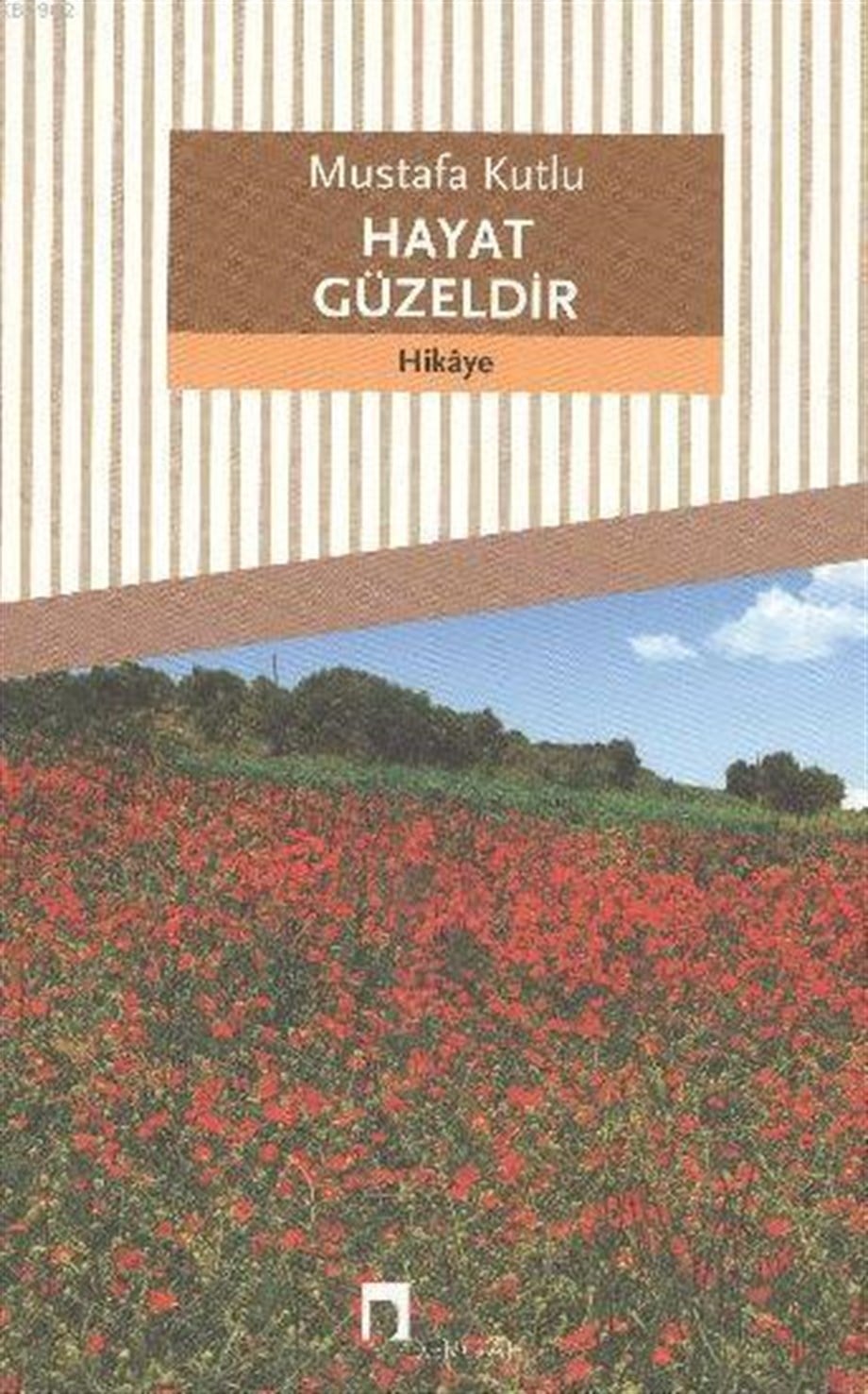 Hayat Güzeldir