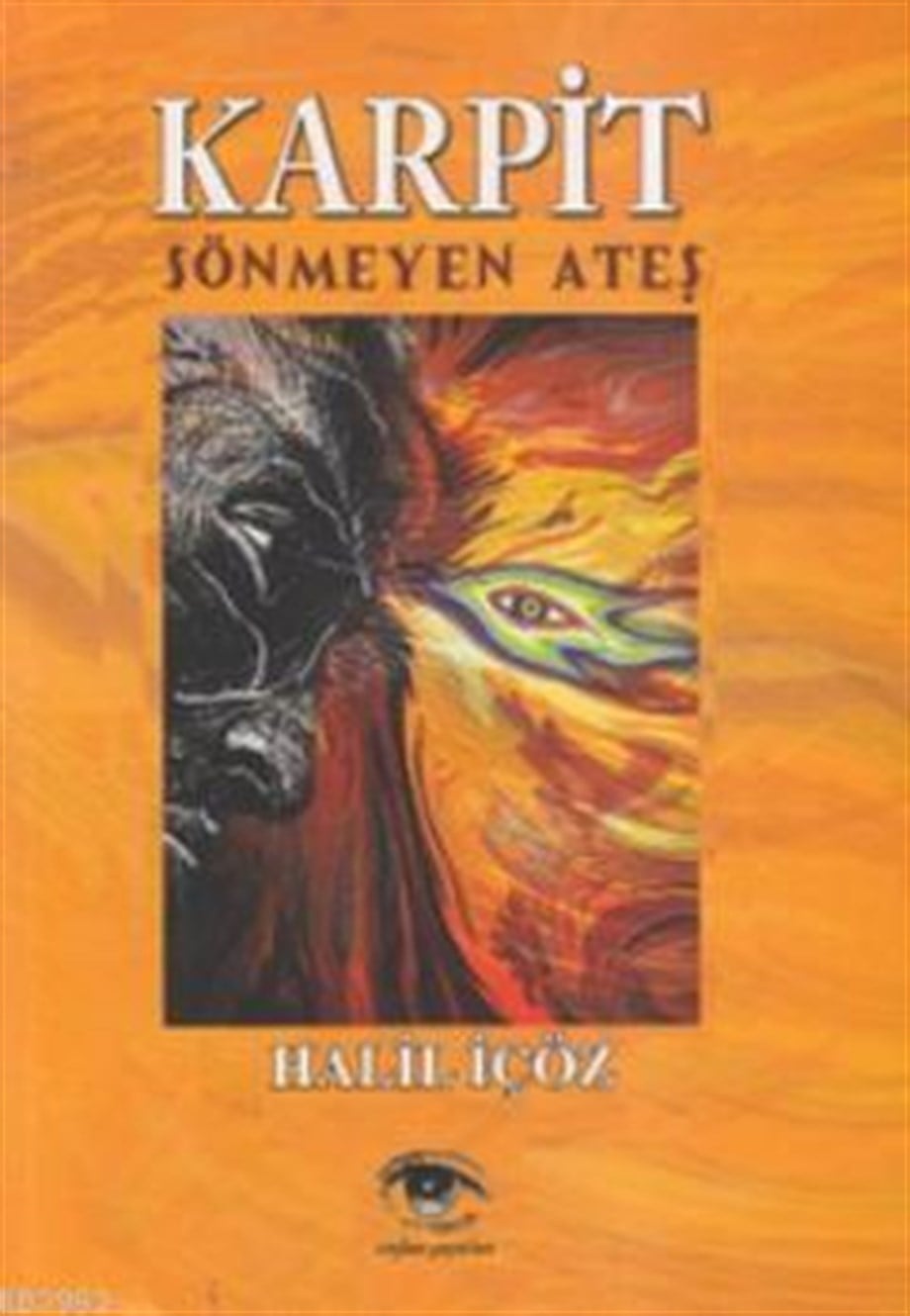 Karpit; Sönmeyen Ateş