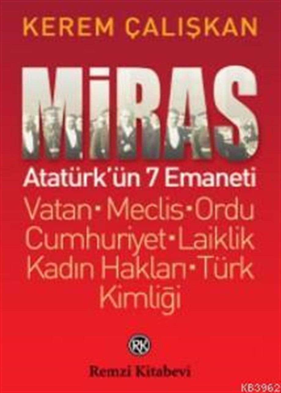 Miras; Atatürk'ün 7 Emaneti