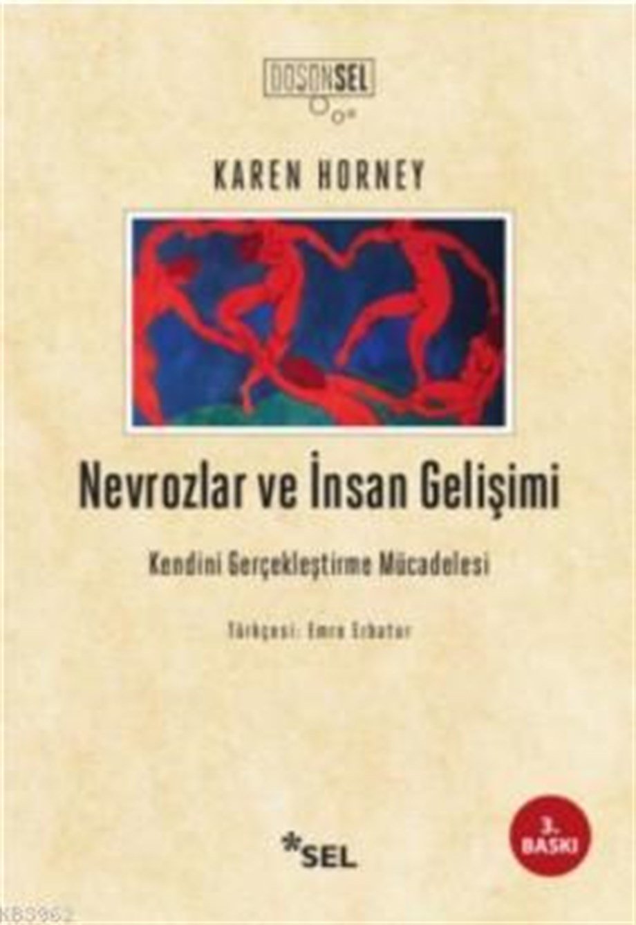 Nevrozlar ve İnsan Gelişimi; Kendini Gerçekleştirme Mücadelesi
