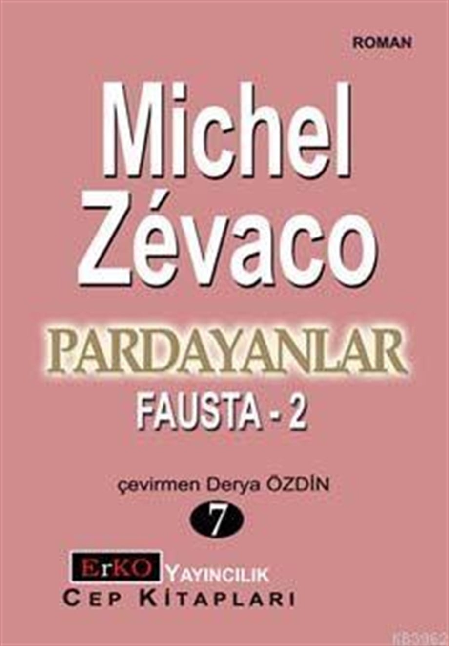 Pardayanlar 7| Fausta - 2