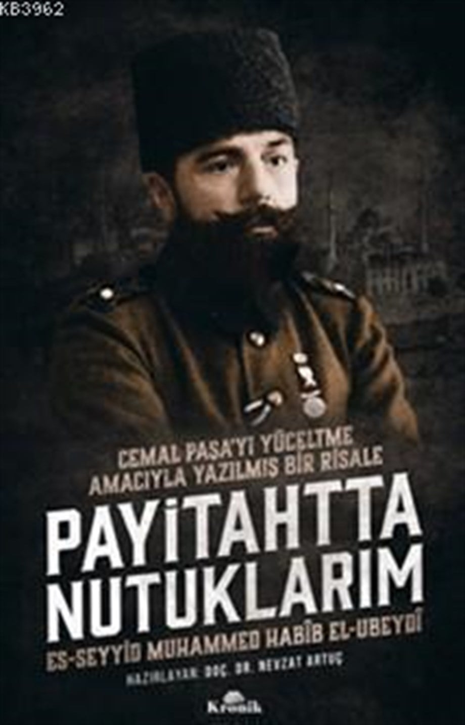 Payitahtta Nutuklarım; Cemal Paşa'yı Yüceltme Amacıyla Yazılmış Bir Risale
